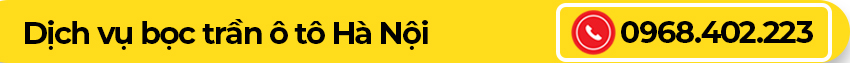 Dịch vụ bọc trần ô tô Hà Nội